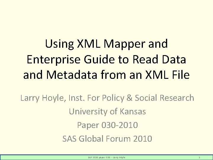 Using XML Mapper and Enterprise Guide to Read Data and Metadata from an XML