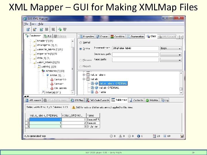 XML Mapper – GUI for Making XMLMap Files SGF 2010 paper 030 - Larry