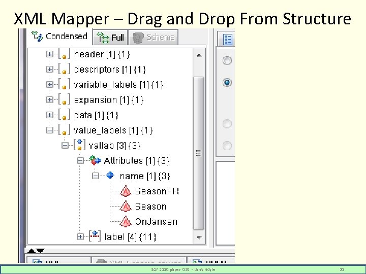 XML Mapper – Drag and Drop From Structure SGF 2010 paper 030 - Larry