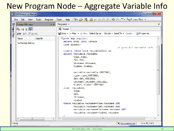 New Program Node – Aggregate Variable Info SGF 2010 paper 030 - Larry Hoyle