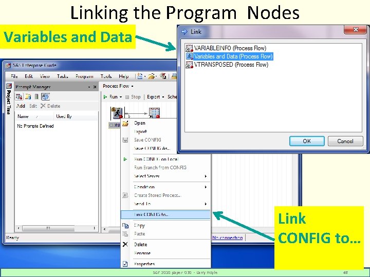 Linking the Program Nodes Variables and Data Link CONFIG to… SGF 2010 paper 030