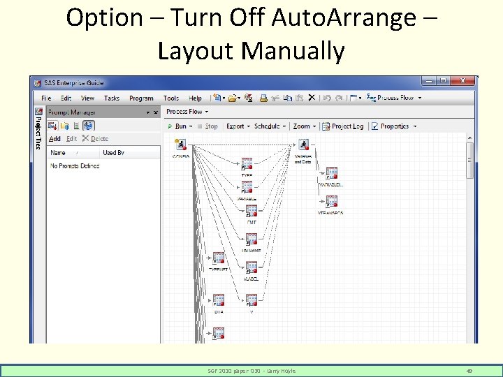 Option – Turn Off Auto. Arrange – Layout Manually SGF 2010 paper 030 -