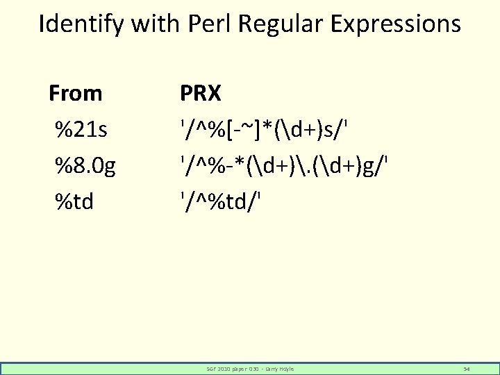 Identify with Perl Regular Expressions From %21 s %8. 0 g %td PRX '/^%[-~]*(d+)s/'