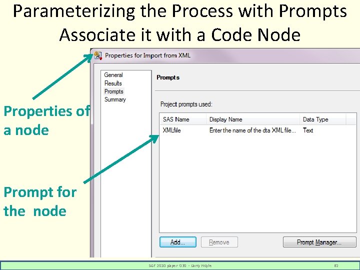 Parameterizing the Process with Prompts Associate it with a Code Node Properties of a