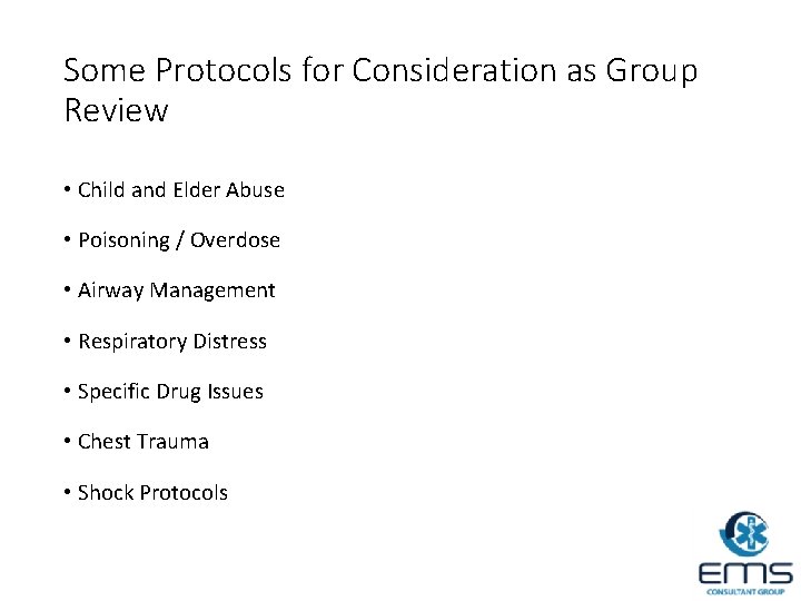 Some Protocols for Consideration as Group Review • Child and Elder Abuse • Poisoning