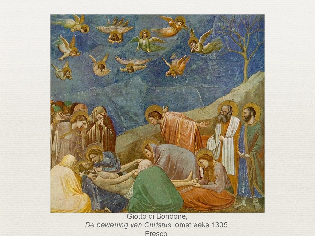 Giotto di Bondone, De bewening van Christus, omstreeks 1305. 