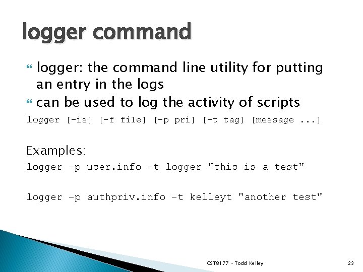 logger command logger: the command line utility for putting an entry in the logs