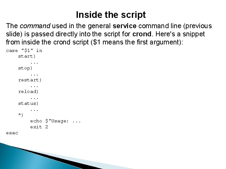 Inside the script The command used in the general service command line (previous slide)