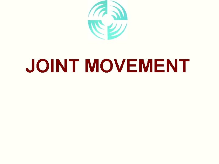 JOINT MOVEMENT 
