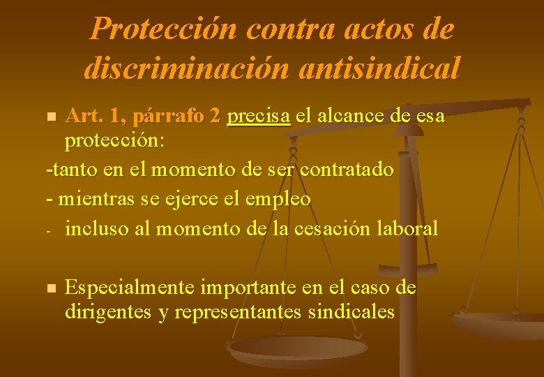 Protección contra actos de discriminación antisindical Art. 1, párrafo 2 precisa el alcance de