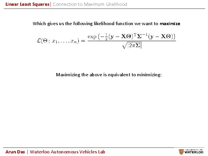 Linear Least Squares| Connection to Maximum Likelihood Which gives us the following likelihood function