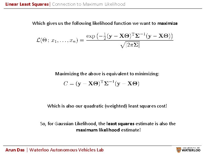 Linear Least Squares| Connection to Maximum Likelihood Which gives us the following likelihood function