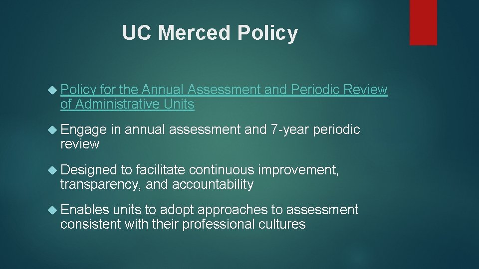 UC Merced Policy for the Annual Assessment and Periodic Review of Administrative Units Engage