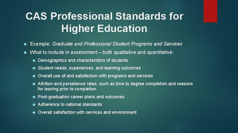 CAS Professional Standards for Higher Education Example: Graduate and Professional Student Programs and Services