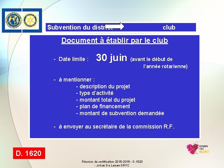 Subvention du district club Document à établir par le club - Date limite :