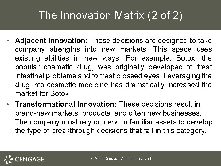 The Innovation Matrix (2 of 2) • Adjacent Innovation: These decisions are designed to The Innovation Matrix (2 of 2) • Adjacent Innovation: These decisions are designed to