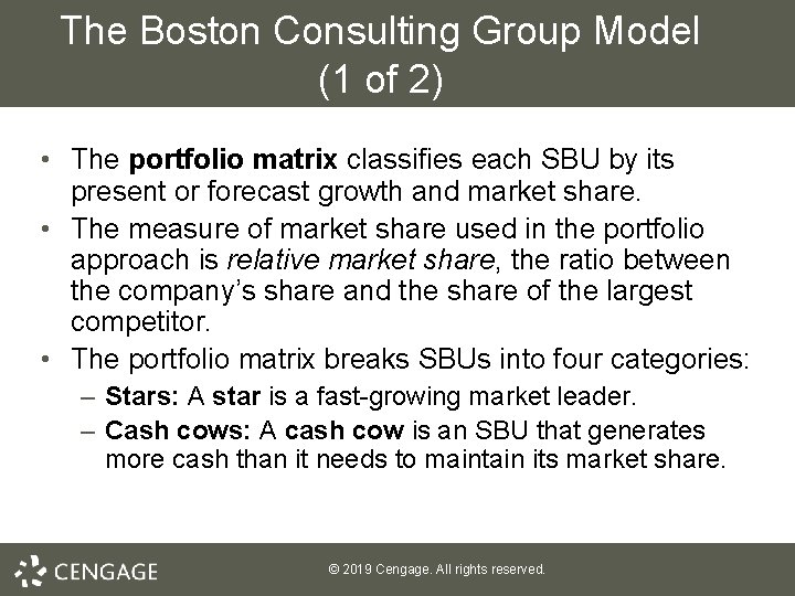 The Boston Consulting Group Model (1 of 2) • The portfolio matrix classifies each The Boston Consulting Group Model (1 of 2) • The portfolio matrix classifies each