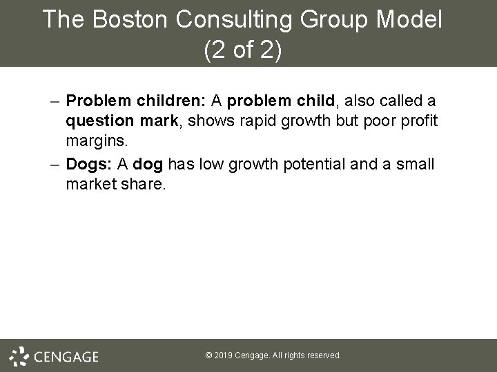 The Boston Consulting Group Model (2 of 2) – Problem children: A problem child,