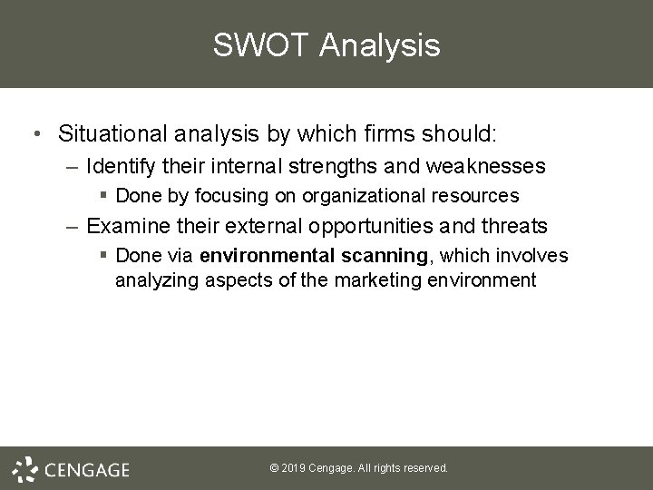 SWOT Analysis • Situational analysis by which firms should: – Identify their internal strengths