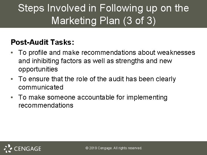 Steps Involved in Following up on the Marketing Plan (3 of 3) Post-Audit Tasks: