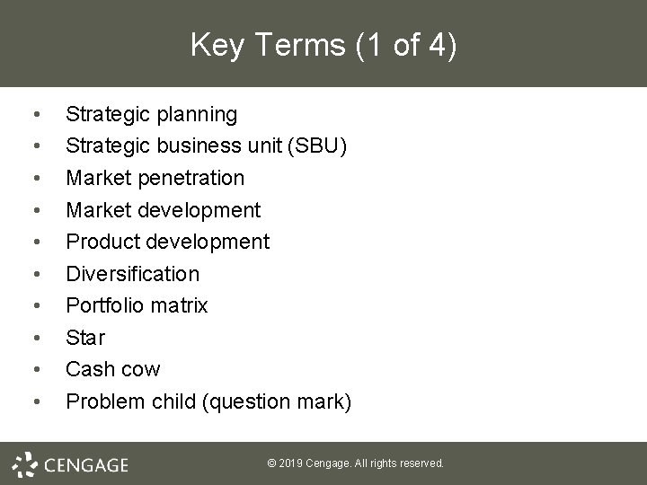 Key Terms (1 of 4) • • • Strategic planning Strategic business unit (SBU)