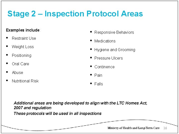 Stage 2 – Inspection Protocol Areas Examples include: • • • Restraint Use Weight