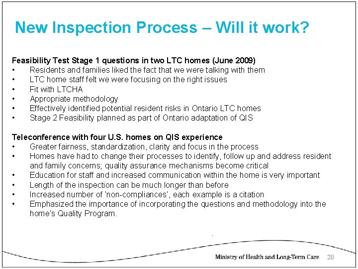 New Inspection Process – Will it work? Feasibility Test Stage 1 questions in two
