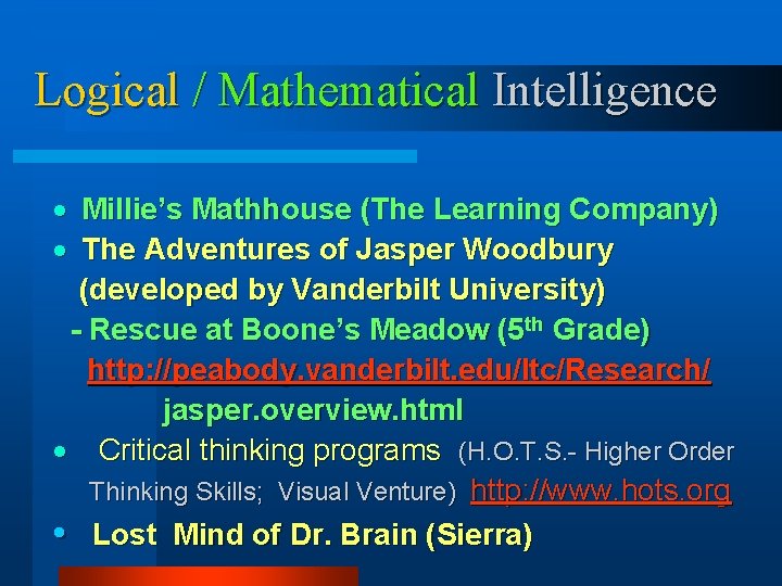 Logical / Mathematical Intelligence · Millie’s Mathhouse (The Learning Company) · The Adventures of Logical / Mathematical Intelligence · Millie’s Mathhouse (The Learning Company) · The Adventures of