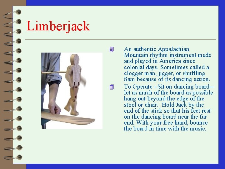 Limberjack 4 4 An authentic Appalachian Mountain rhythm instrument made and played in America