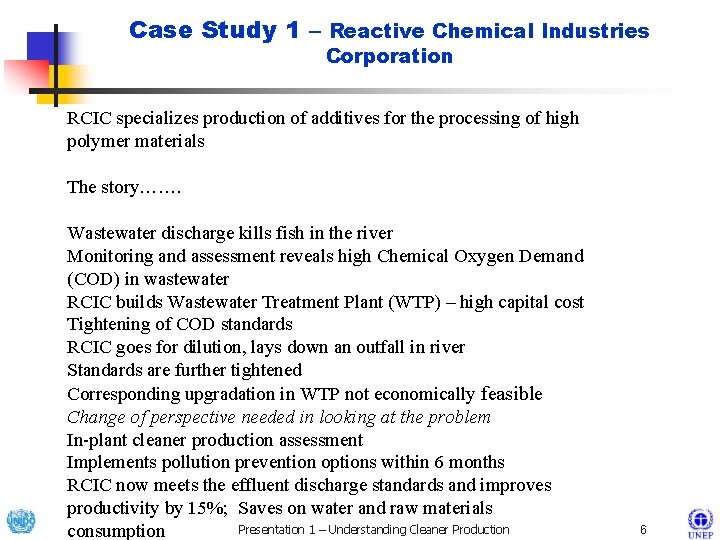 Case Study 1 – Reactive Chemical Industries Corporation RCIC specializes production of additives for