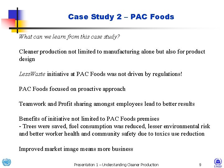Case Study 2 – PAC Foods What can we learn from this case study?
