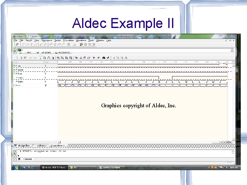 Aldec Example II Graphics copyright of Aldec, Inc. 