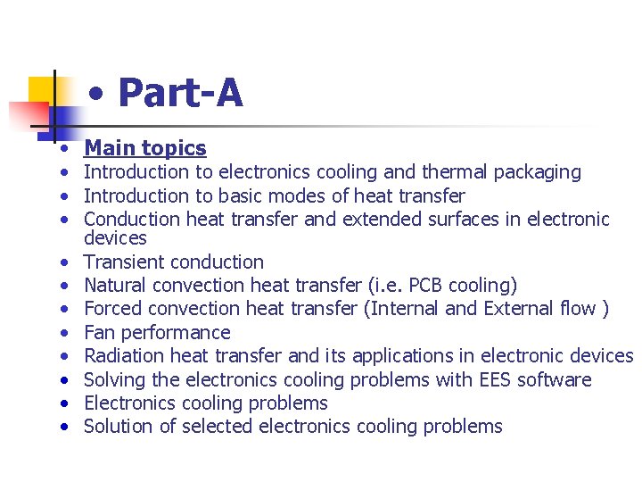  • Part-A • Main topics • Introduction to electronics cooling and thermal packaging