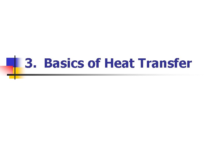 3. Basics of Heat Transfer 