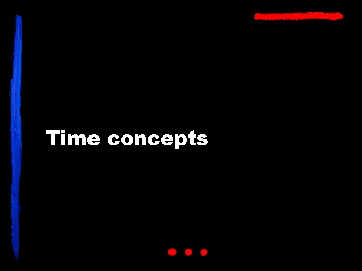 Time concepts 