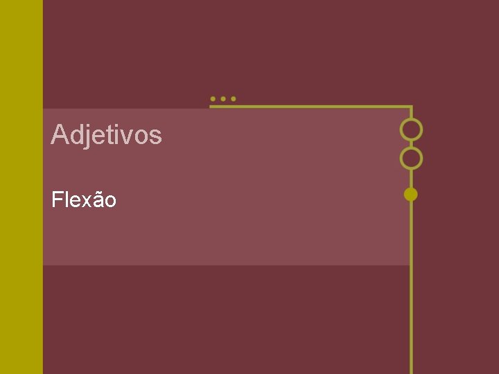 Adjetivos Flexão 