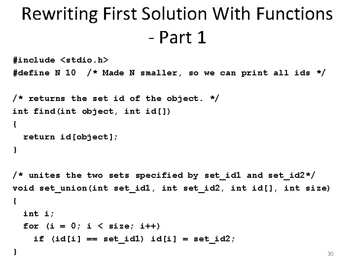 Rewriting First Solution With Functions - Part 1 #include <stdio. h> #define N 10