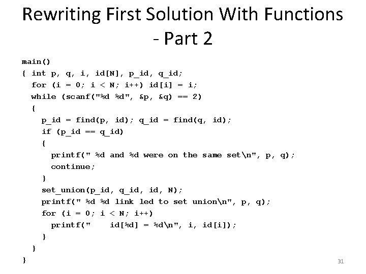 Rewriting First Solution With Functions - Part 2 main() { int p, q, i,