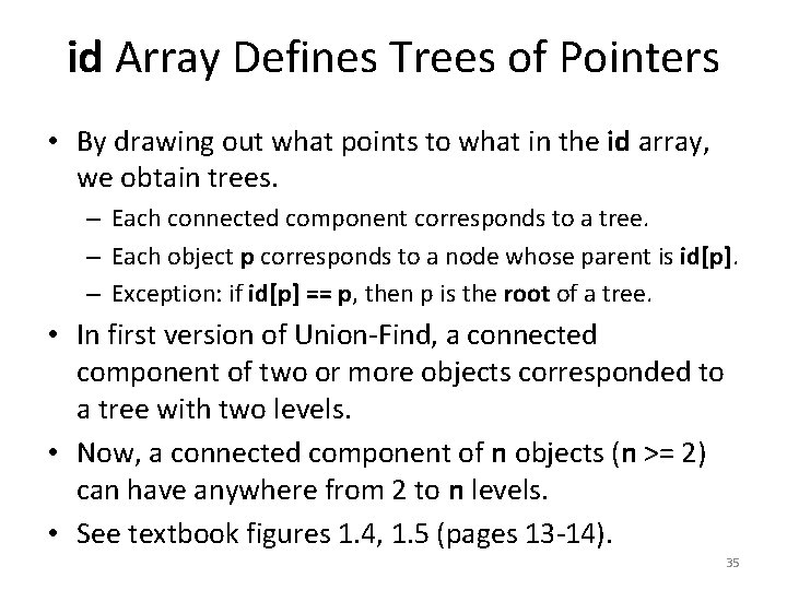 id Array Defines Trees of Pointers • By drawing out what points to what