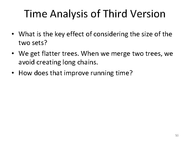 Time Analysis of Third Version • What is the key effect of considering the