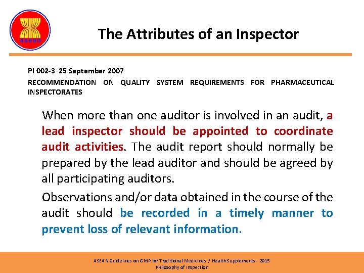 The Attributes of an Inspector PI 002 -3 25 September 2007 RECOMMENDATION ON QUALITY