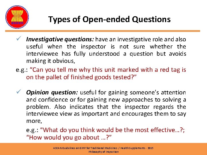 Types of Open-ended Questions ü Investigative questions: have an investigative role and also useful