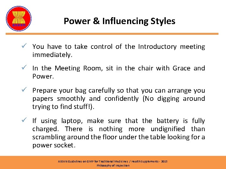 Power & Influencing Styles ü You have to take control of the Introductory meeting