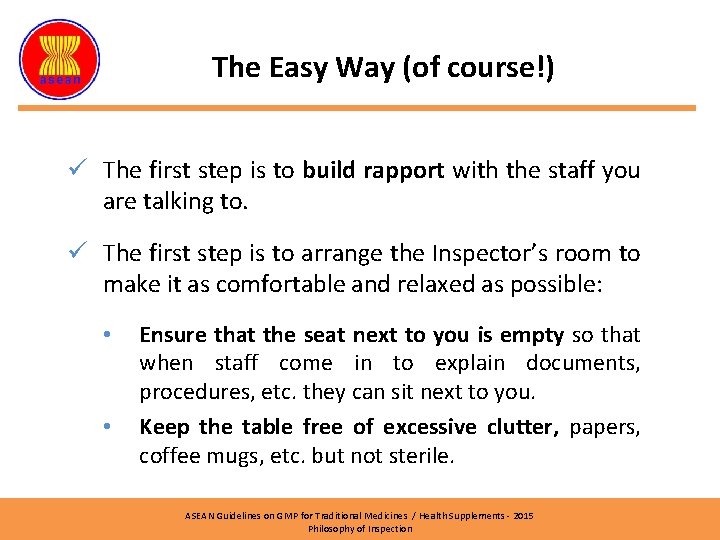 The Easy Way (of course!) ü The first step is to build rapport with