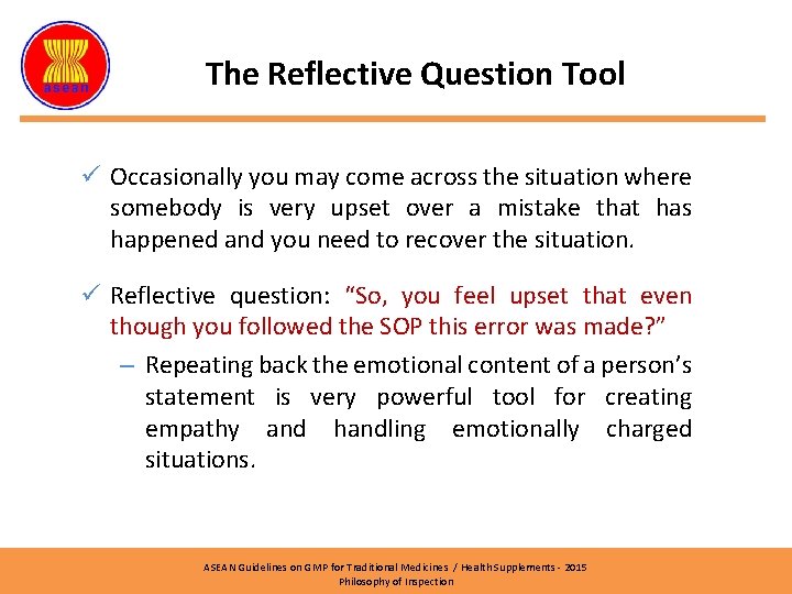The Reflective Question Tool ü Occasionally you may come across the situation where somebody