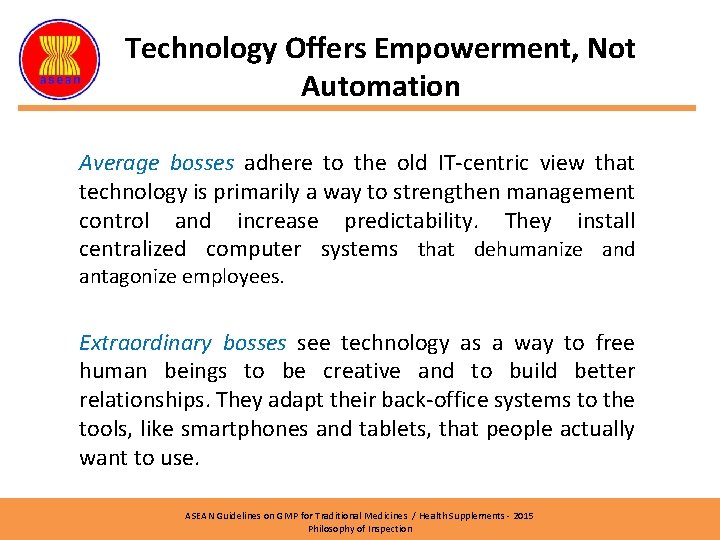 Technology Offers Empowerment, Not Automation Average bosses adhere to the old IT-centric view that