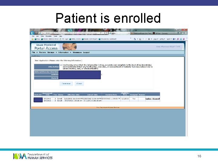 Patient is enrolled 16 