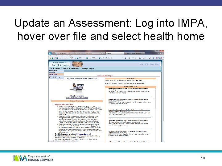 Update an Assessment: Log into IMPA, hover file and select health home 18 