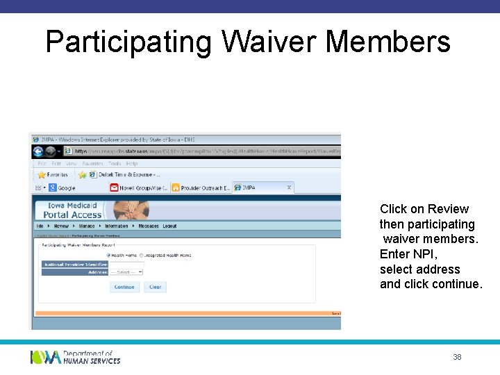 Participating Waiver Members Click on Review then participating waiver members. Enter NPI, select address