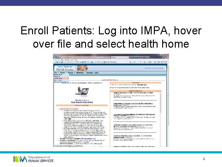 Enroll Patients: Log into IMPA, hover file and select health home 4 